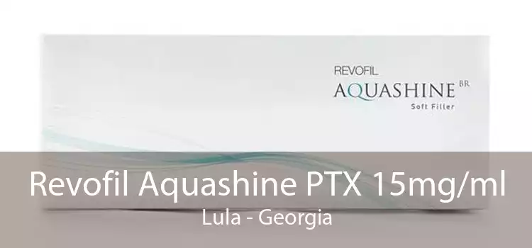 Revofil Aquashine PTX 15mg/ml Lula - Georgia