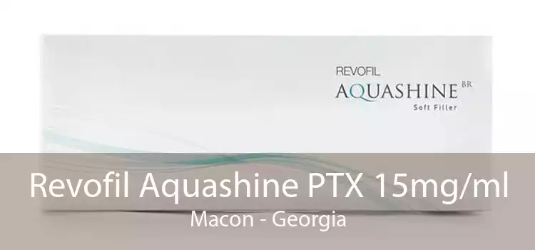 Revofil Aquashine PTX 15mg/ml Macon - Georgia