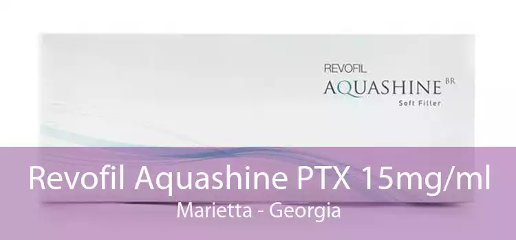 Revofil Aquashine PTX 15mg/ml Marietta - Georgia