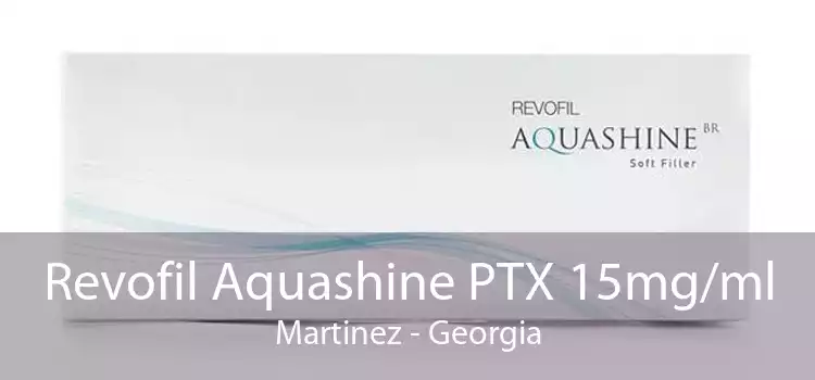 Revofil Aquashine PTX 15mg/ml Martinez - Georgia