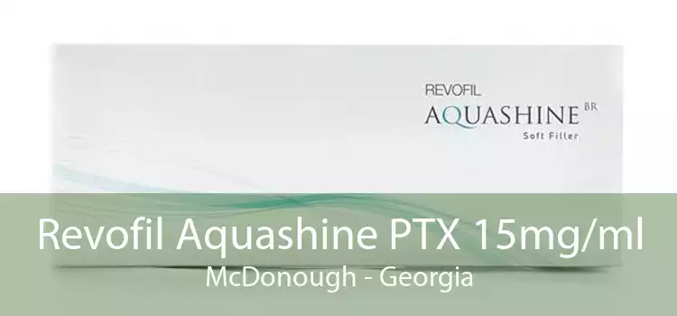 Revofil Aquashine PTX 15mg/ml McDonough - Georgia
