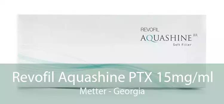 Revofil Aquashine PTX 15mg/ml Metter - Georgia