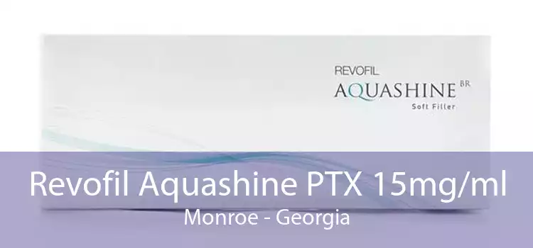 Revofil Aquashine PTX 15mg/ml Monroe - Georgia