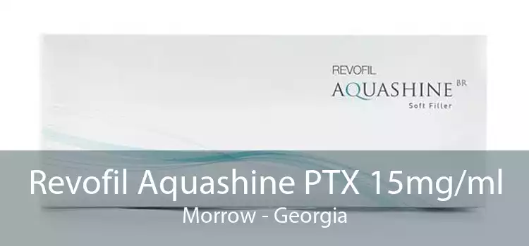 Revofil Aquashine PTX 15mg/ml Morrow - Georgia