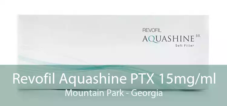 Revofil Aquashine PTX 15mg/ml Mountain Park - Georgia