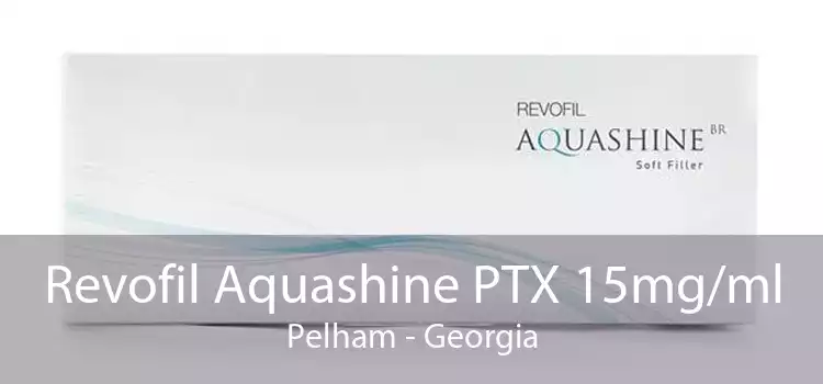 Revofil Aquashine PTX 15mg/ml Pelham - Georgia