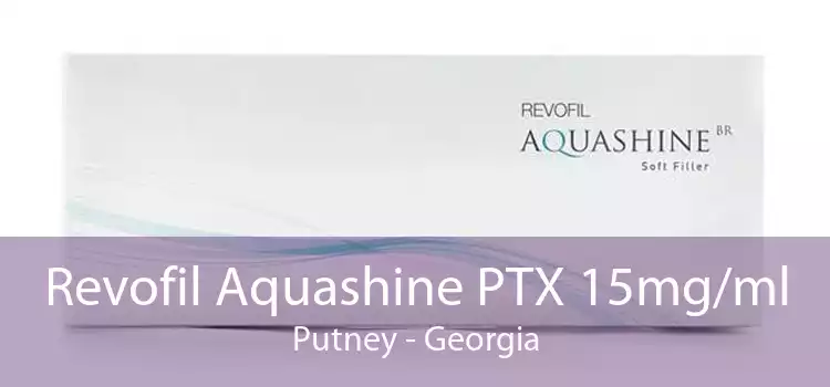 Revofil Aquashine PTX 15mg/ml Putney - Georgia