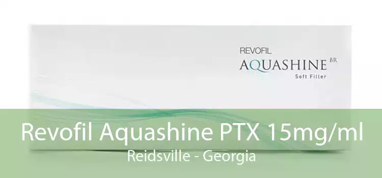 Revofil Aquashine PTX 15mg/ml Reidsville - Georgia