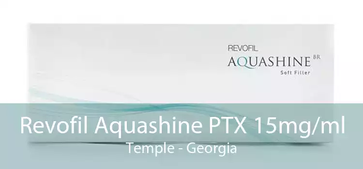 Revofil Aquashine PTX 15mg/ml Temple - Georgia
