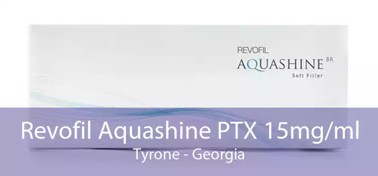 Revofil Aquashine PTX 15mg/ml Tyrone - Georgia