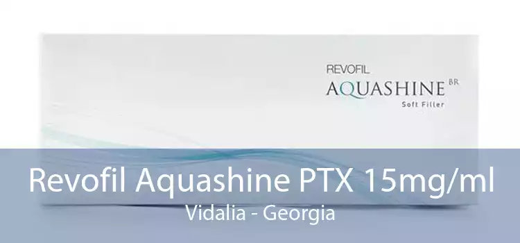 Revofil Aquashine PTX 15mg/ml Vidalia - Georgia