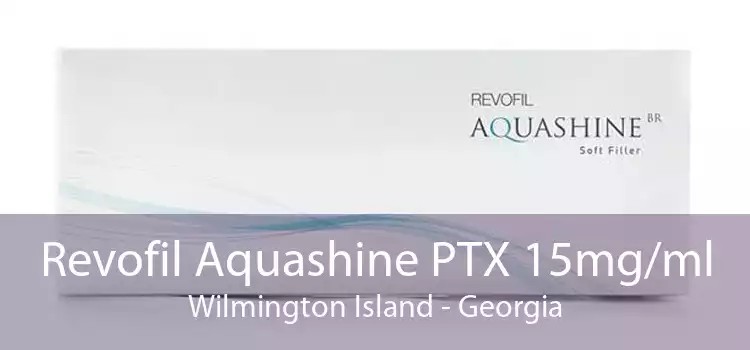 Revofil Aquashine PTX 15mg/ml Wilmington Island - Georgia