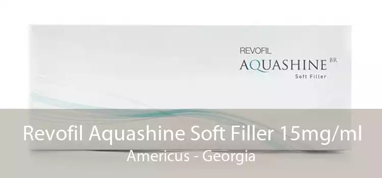 Revofil Aquashine Soft Filler 15mg/ml Americus - Georgia