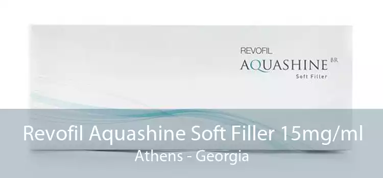 Revofil Aquashine Soft Filler 15mg/ml Athens - Georgia