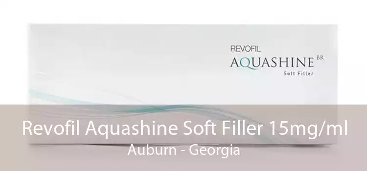 Revofil Aquashine Soft Filler 15mg/ml Auburn - Georgia