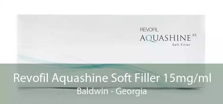 Revofil Aquashine Soft Filler 15mg/ml Baldwin - Georgia