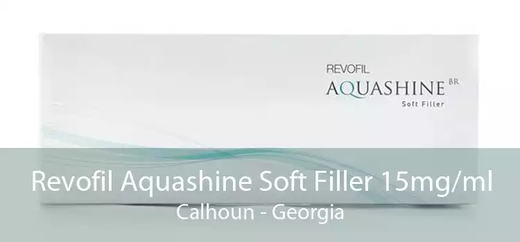 Revofil Aquashine Soft Filler 15mg/ml Calhoun - Georgia