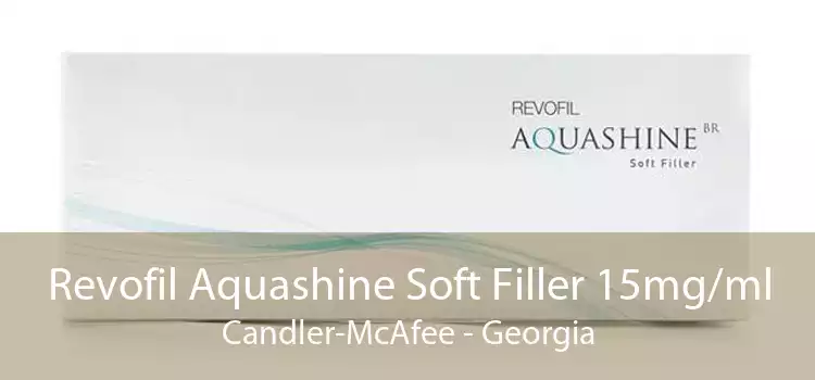 Revofil Aquashine Soft Filler 15mg/ml Candler-McAfee - Georgia