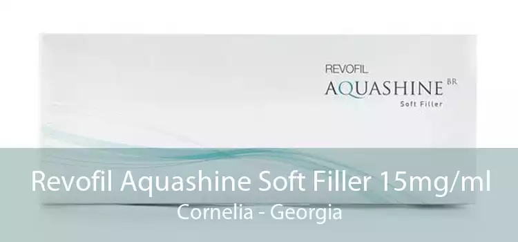 Revofil Aquashine Soft Filler 15mg/ml Cornelia - Georgia