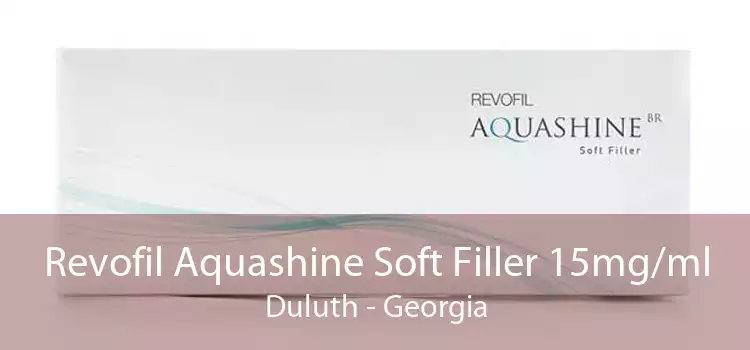 Revofil Aquashine Soft Filler 15mg/ml Duluth - Georgia