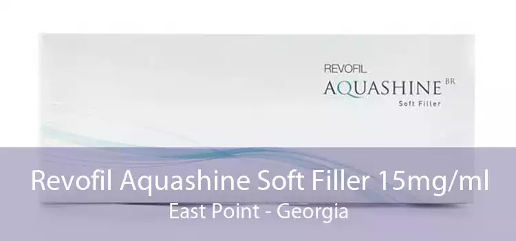 Revofil Aquashine Soft Filler 15mg/ml East Point - Georgia