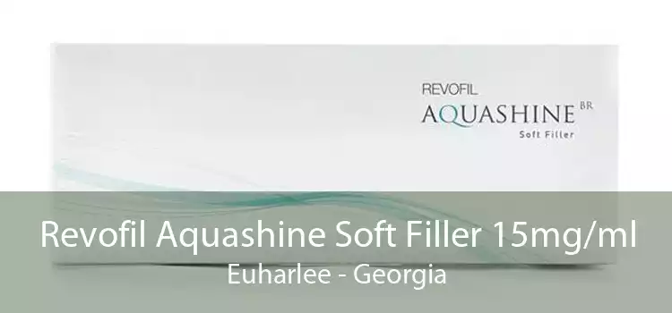 Revofil Aquashine Soft Filler 15mg/ml Euharlee - Georgia