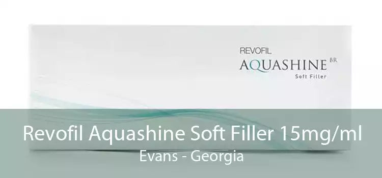 Revofil Aquashine Soft Filler 15mg/ml Evans - Georgia