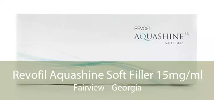Revofil Aquashine Soft Filler 15mg/ml Fairview - Georgia