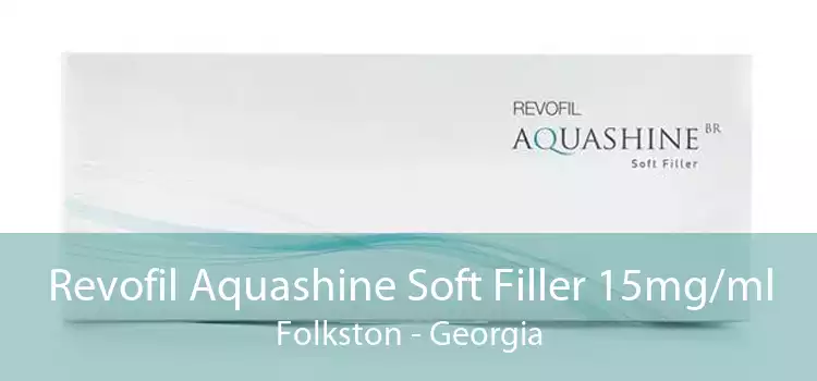 Revofil Aquashine Soft Filler 15mg/ml Folkston - Georgia