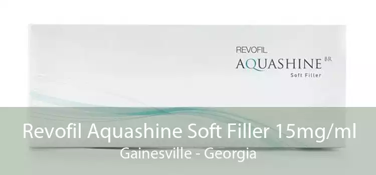Revofil Aquashine Soft Filler 15mg/ml Gainesville - Georgia