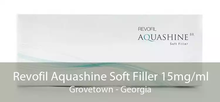 Revofil Aquashine Soft Filler 15mg/ml Grovetown - Georgia