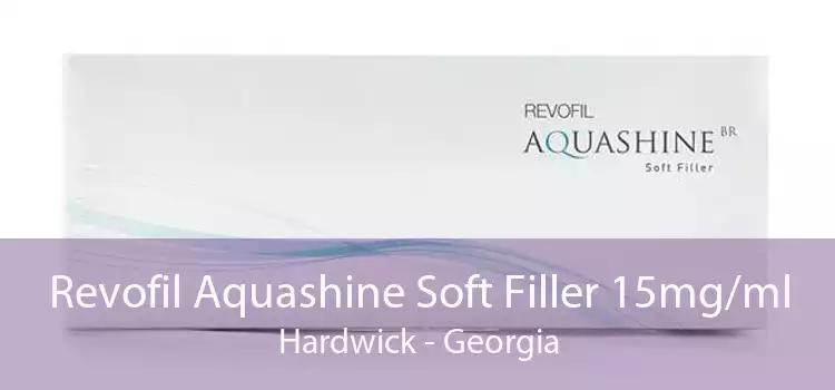 Revofil Aquashine Soft Filler 15mg/ml Hardwick - Georgia