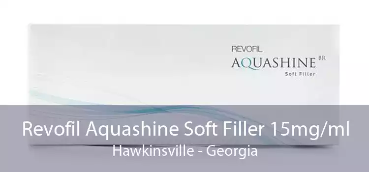 Revofil Aquashine Soft Filler 15mg/ml Hawkinsville - Georgia