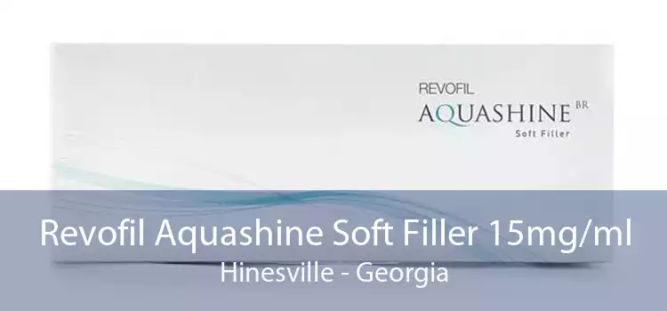 Revofil Aquashine Soft Filler 15mg/ml Hinesville - Georgia