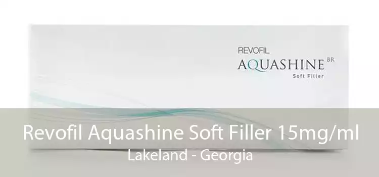 Revofil Aquashine Soft Filler 15mg/ml Lakeland - Georgia