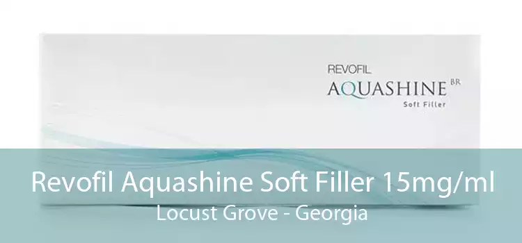 Revofil Aquashine Soft Filler 15mg/ml Locust Grove - Georgia