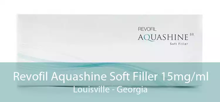 Revofil Aquashine Soft Filler 15mg/ml Louisville - Georgia