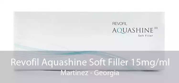 Revofil Aquashine Soft Filler 15mg/ml Martinez - Georgia