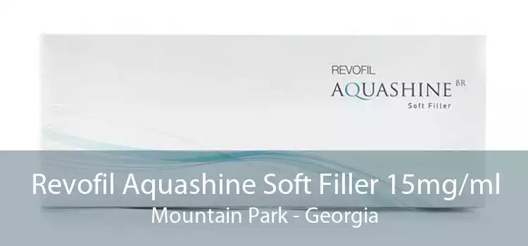 Revofil Aquashine Soft Filler 15mg/ml Mountain Park - Georgia