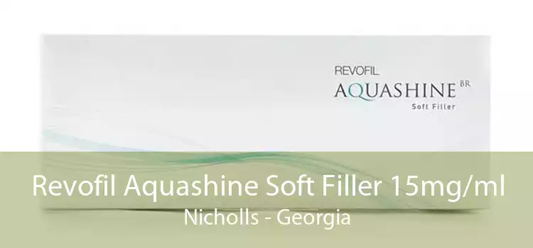 Revofil Aquashine Soft Filler 15mg/ml Nicholls - Georgia