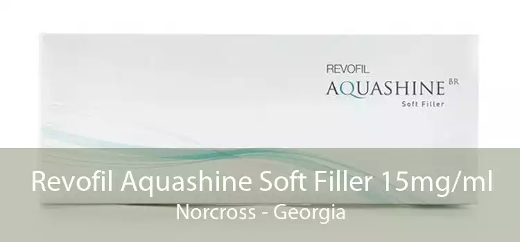 Revofil Aquashine Soft Filler 15mg/ml Norcross - Georgia