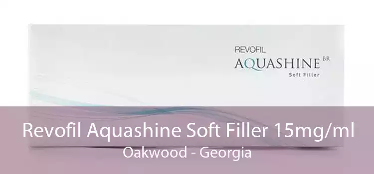 Revofil Aquashine Soft Filler 15mg/ml Oakwood - Georgia
