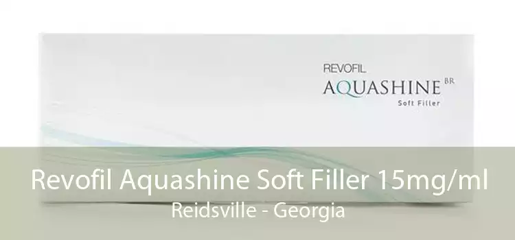 Revofil Aquashine Soft Filler 15mg/ml Reidsville - Georgia