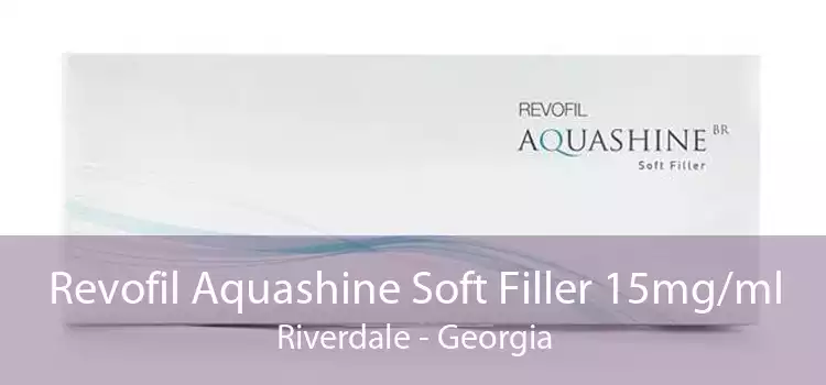 Revofil Aquashine Soft Filler 15mg/ml Riverdale - Georgia