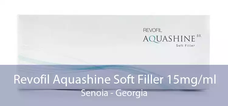 Revofil Aquashine Soft Filler 15mg/ml Senoia - Georgia