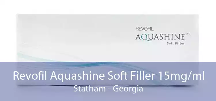 Revofil Aquashine Soft Filler 15mg/ml Statham - Georgia