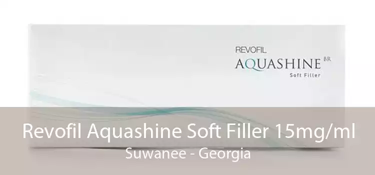 Revofil Aquashine Soft Filler 15mg/ml Suwanee - Georgia