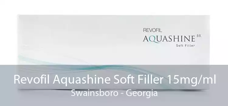 Revofil Aquashine Soft Filler 15mg/ml Swainsboro - Georgia