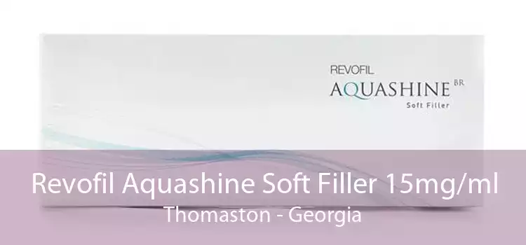 Revofil Aquashine Soft Filler 15mg/ml Thomaston - Georgia