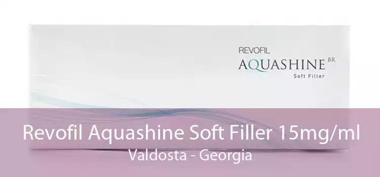 Revofil Aquashine Soft Filler 15mg/ml Valdosta - Georgia
